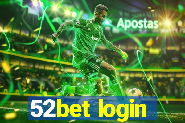 52bet login